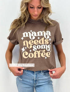 Mama Needs Coffee PUFF