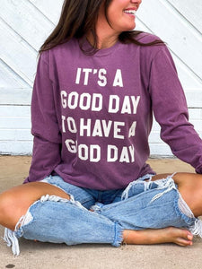 It’s a good day, to have a good day